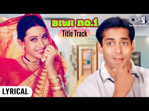 Biwi No. 1 (Title Track) (Lyrical) — watch video