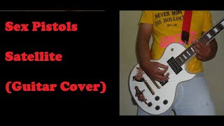 Sex Pistols - Satellite (Guitar Cover)
