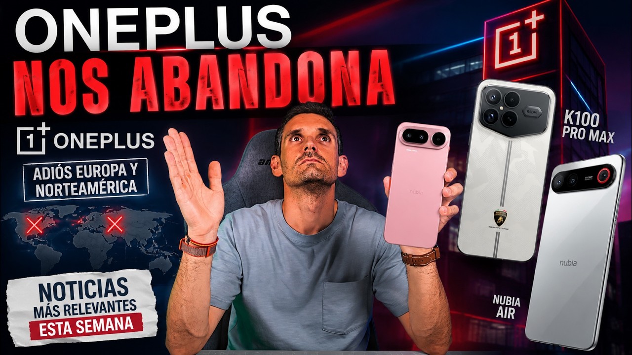 OnePlus ABANDONA EUROPA y USA ¿por qué? y Los REDMI K100 PRO