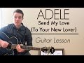 Adele - Send My Love (To Your New Lover) | Easy ...