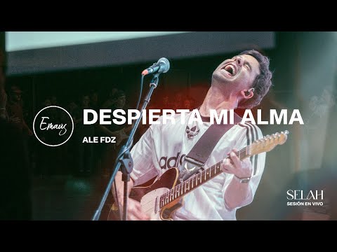 Despierta Mi Alma - Ale Fdz + EMAÚS (En Vivo)