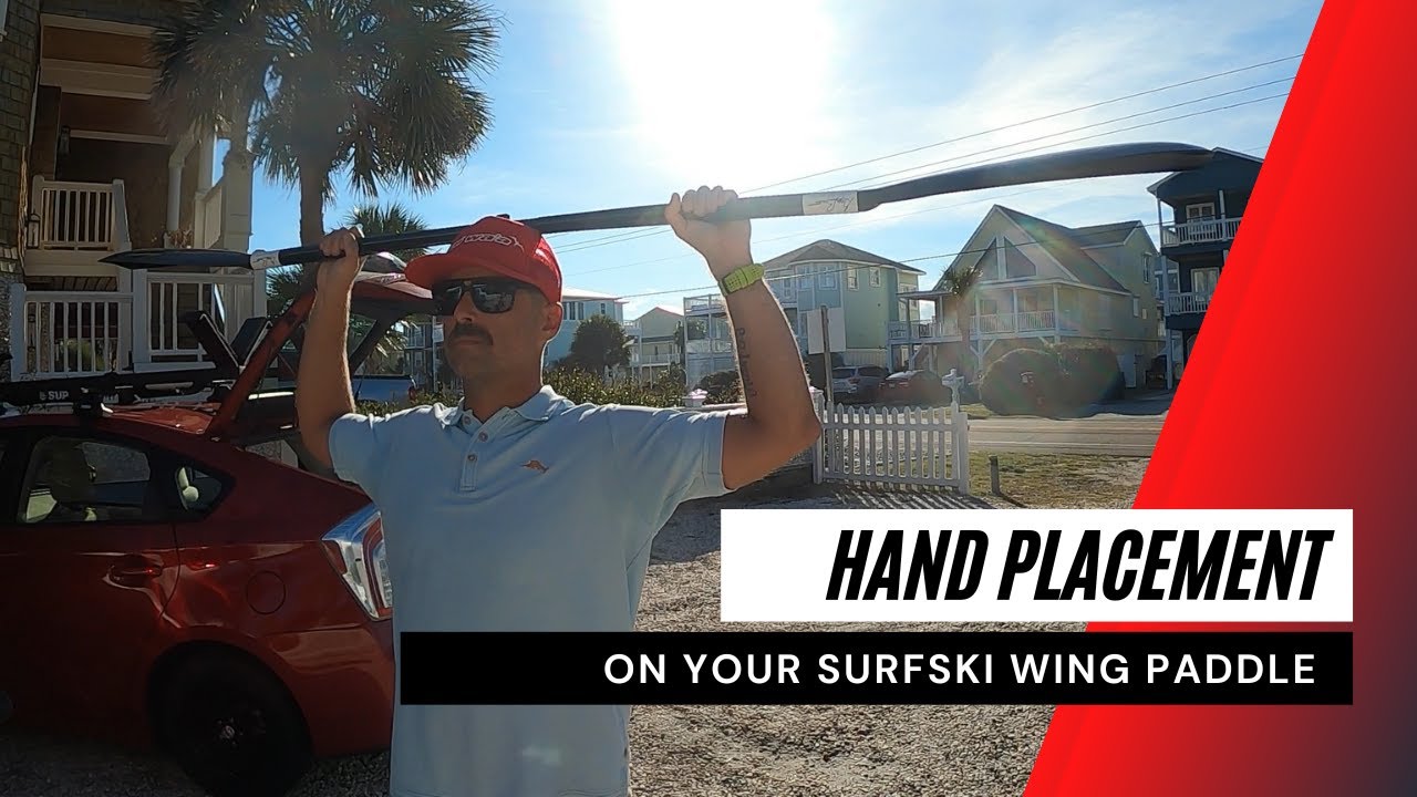 Proper hand placement on the surfski wing paddle