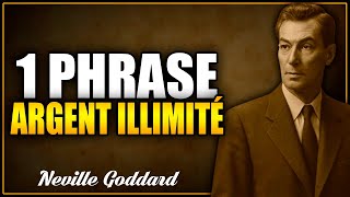 La Phrase Interdite de Neville Goddard qui Ouvre Instantanément le Portail de l’Argent