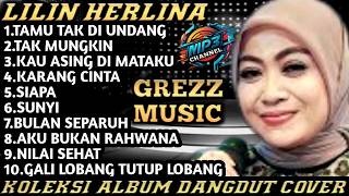 Download lagu LILIN HERLINA - Tamu Tak Diundang X Tak Mungkin | GREZZ MUSIC | FULL ALBUM mp3