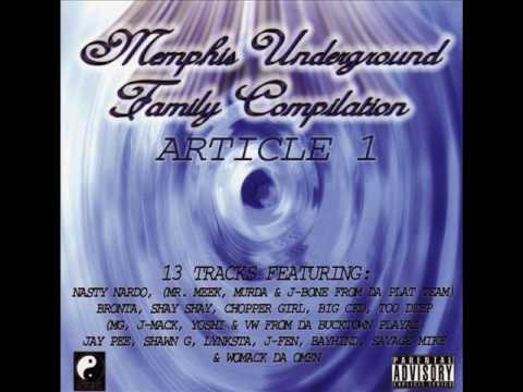Memphis Underground Family Compilation - Hole Notha Level Ft. MG, Yoshi, J-Mack & Bronta
