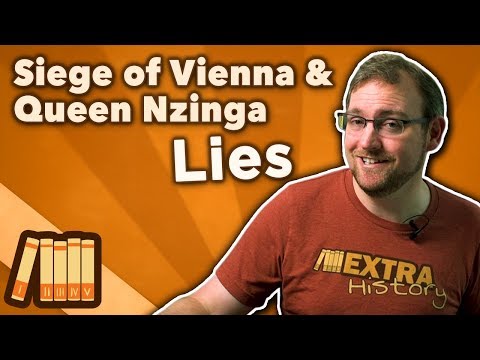 Siege of Vienna & Queen Nzinga - Lies - Extra History