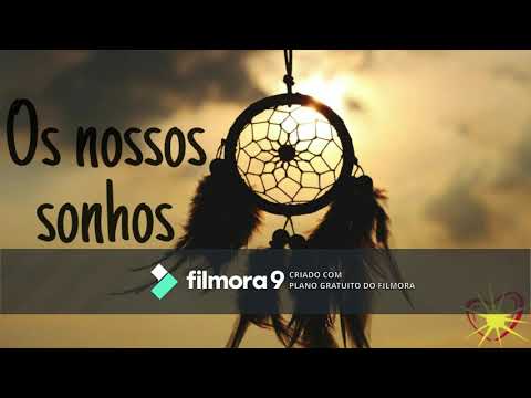 Os Nossos Sonhos video