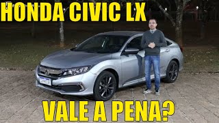 Honda Civic LX - Vale a pena?