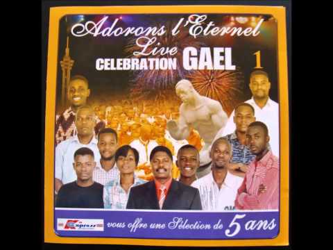 Adorons l'Éternel GAEL " DANS TON SANCTUAIRE "