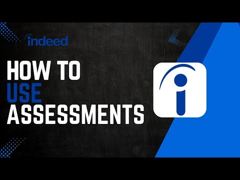 How To Use Indeed Assessments