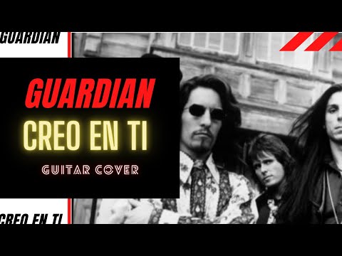Creo En Ti - Guardian