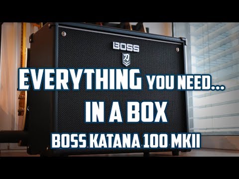 THE MOST VERSATILE AMP EVER | BOSS KATANA 100 MKII