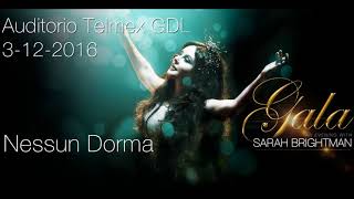 Sarah Brightman Nessun Dorma (Audio) Auditorio Telmex 2016