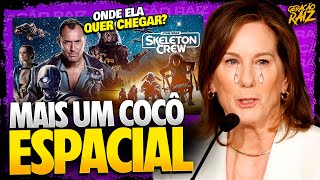 SKELETON CREW | MAIS UM FIASCO PARA A COLEÇÃO DE KATHLENN KENNEDY