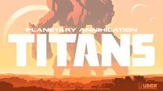 Planetary Annihilation: TITANS Steam Key GLOBAL