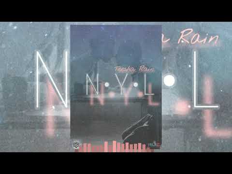 Teesha Rain - NYL [Need Your Love]