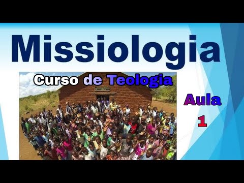 #cursodeteologia 🔴 MISSIOLOGIA - Estudo sobre Missões - Como Fazer  Missões? Aula 1