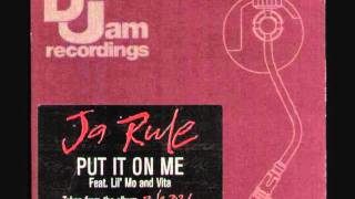 Ja Rule ft. Vita &amp; Lil Mo - Put it on me