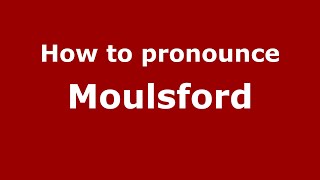 How to pronounce Moulsford