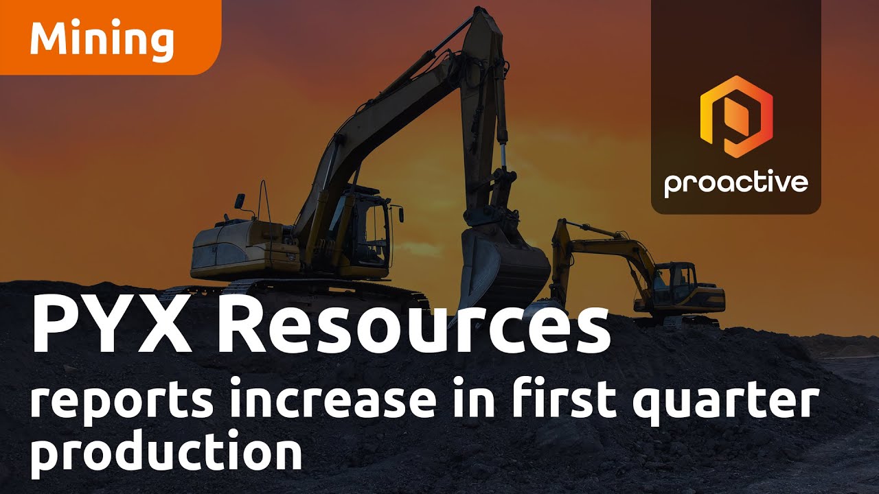 PYX Resources reports increase in first quarter production
