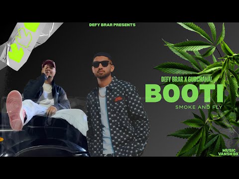 Booti - Defy Brar X Gurchahal | ( Official Song ) | Vansh Dx | Latest Punjabi Songs 2025