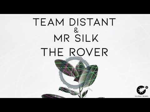 Team Distant & Mr Silk - The Rover [CDR034]