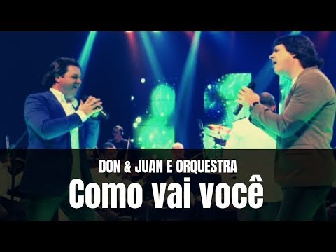 Don e Juan e Orquestra - Como vai você