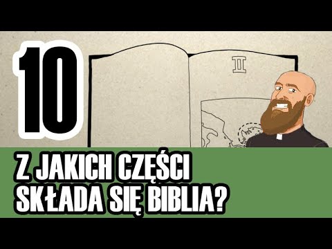 3MC – Trzyminutowy Katechizm - 10. Z jakich części składa się Biblia?