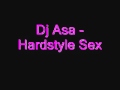 Dj Asa - Hardstyle Sex 