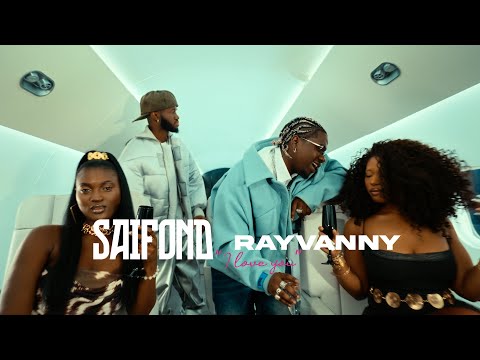 Saifond Feat Rayvanny I Love You (clip Officiel By Mintigui Prod