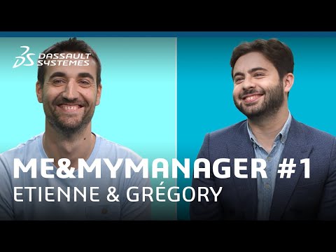 Me&amp;MyManager #1 - Etienne &amp; Grégory - Dassault Systèmes
