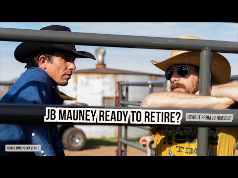 Is JB Mauney retiring? Hear it from the man himself - Rodeo Time with Dale Brisby podcast 12