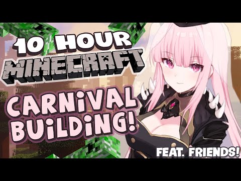 Mori Calliope Ch. hololive-EN - 【MINECRAFT ENDURANCE STREAM】Carnival Crafting and Designing a FUN PLACE for HoloEN! In 10 Hours.