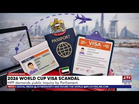 **2027 Base Pay Talks, World Cup Visa Scandal, Wontumi's Bail Battle & More |JoyNews Prime(15-10-26)