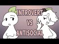 Introvert VS Antisocial, Here are the Differences