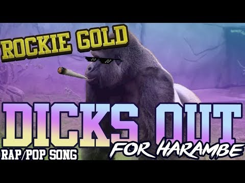 Rockie Gold - Dicks out for Harambe (Official Video)