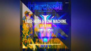 Hardwell feat. Jake Reese VS. Taku-Hero & Funk Machine - Run Wild VS. Fun Lovin (Quintino Remix)
