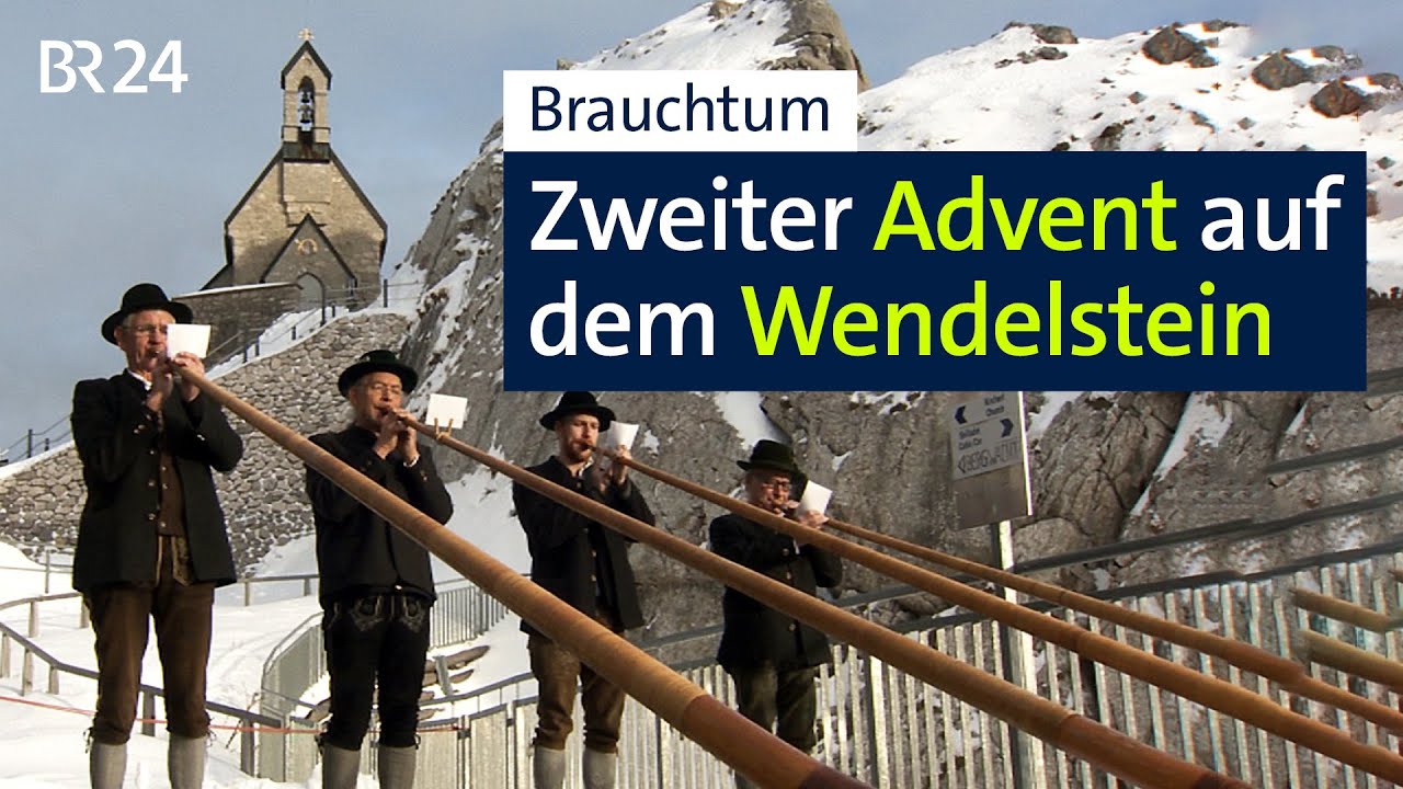 Brauchtum: Zweiter Advent auf dem Wendelstein | BR24