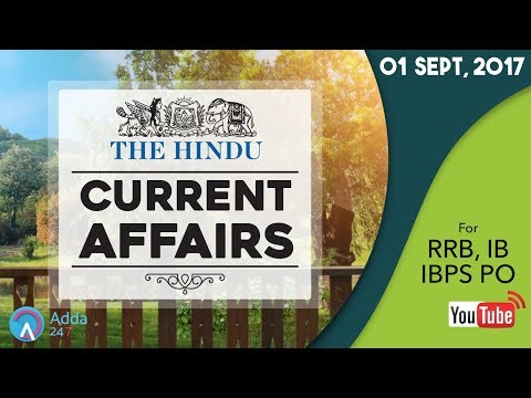 CURRENT AFFAIRS | THE HINDU | RRB, IBPS & IB | 1st September 2017 | Online Coaching for SBI IBPS