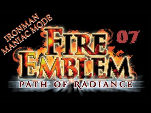 Fire Emblem Path of Radiance - Maniac Mode - Ironman - Chapter 07