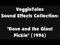 VeggieTales Sound Effects Collection Dave And The Giant Pickle