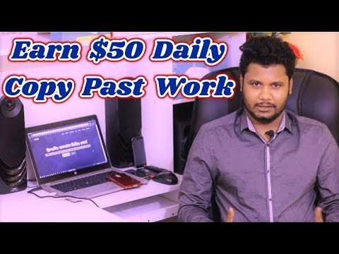 Earn $50 Daily Copy Paste Work 100% Guaranteed Income Bangla Tutorial