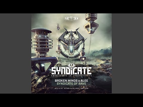 Syndicate Of Rave (Official Syndicate 2021 Anthem)