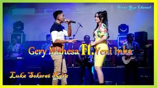 Download lagu Luka Sekerat Rasa_Yeni Inka Feat Gerry Mahesa_Perdana Record mp3