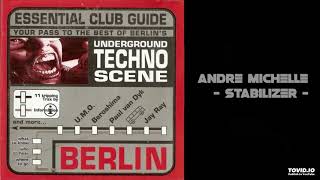 Andre Michelle - Stabilizer