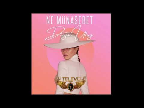DJ TELEVOLE vs. Derya Ulug - Ne Münasebet (2018 REMIX)