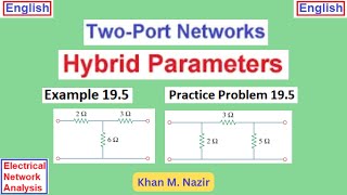 Hybrid Parameters: Example & Practice 19.5-Understanding h-parameters in Two Port Networks Made Easy