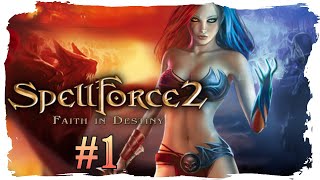SPELLFORCE 2 Faith in Destiny [Folge 1] - Der Angriff