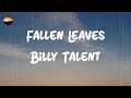 Billy Talent - Fallen Leaves (Lyrics)