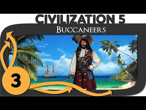 Civilization 5 - Let's Play Buccaneers - Ep. 3 - Civ 5 Deity Gameplay